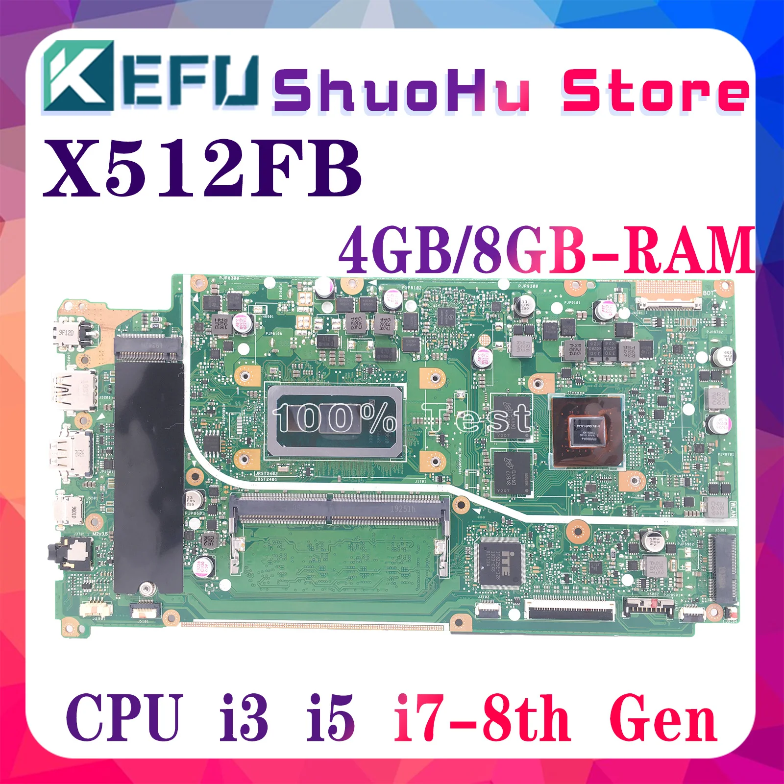 KEFU X512FA Anakart Vıvobook15 X512F X712FA X512FB Laptop Anakart I7-I5-I3 8th CPU 8GB 4GB-RAM UMA 100 % Çalışma