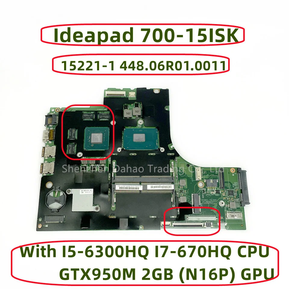 5B20K91445 Lenovo Ideapad 700-15ISK Laptop Anakart I5-6300HQ I7-670HQ CPU GTX950M 2GB GPU 15221-1 448.06R01. 0011